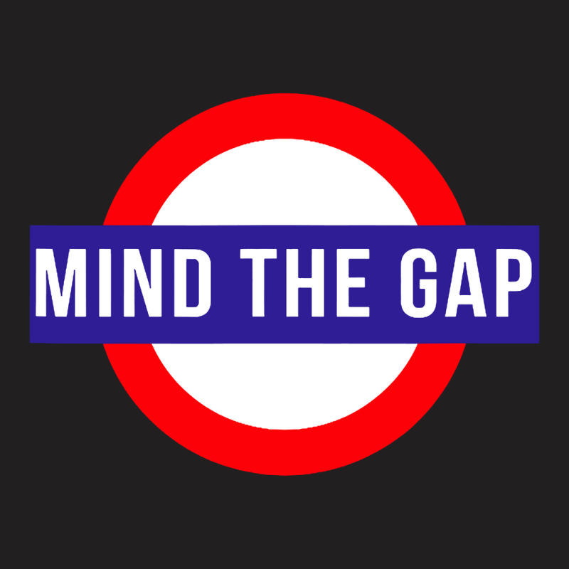 Mind The Gap London T-shirt | Artistshot