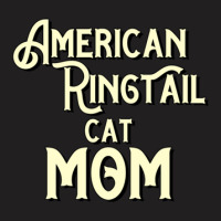 American Ringtail Cat Mama Gifts 1 T-shirt | Artistshot