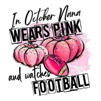 Football In October Nana Wears Pink And Watches Football 1 Football Pl Women's Pajamas Set | Artistshot