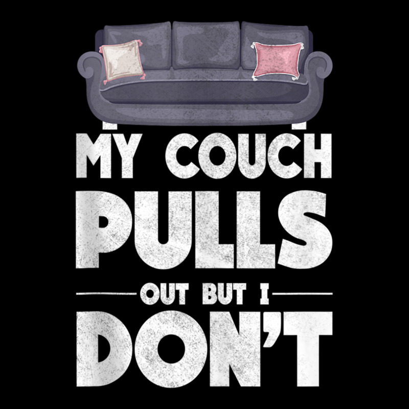 My Couch Pulls Out But I Don't Funny Adult Humor Pun Mens Tank Top Youth Jogger | Artistshot