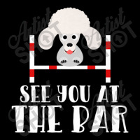 See You At The Bar Funny Poodle Dog Agility Premium T Shirt Maternity Scoop Neck T-shirt | Artistshot