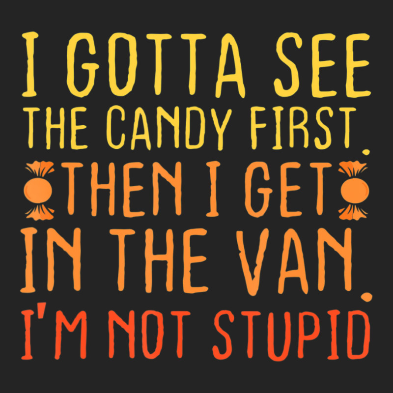 I Gotta See The Candy First Creepy Adult Humor 3/4 Sleeve Shirt | Artistshot