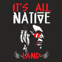 It's All Native Land - Native American Ladies Fitted T-shirt | Artistshot