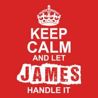 Keep Calm And Let James Handle It Toddler Hoodie | Artistshot