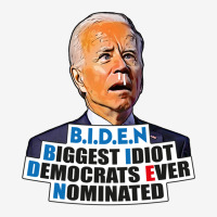 Biden Biggest Idiot Democrats Ever Nominated Adjustable Cap | Artistshot