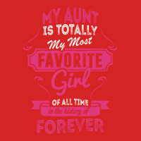 My Aunt Is Totally My Most Favorite Girl Toddler Hoodie | Artistshot