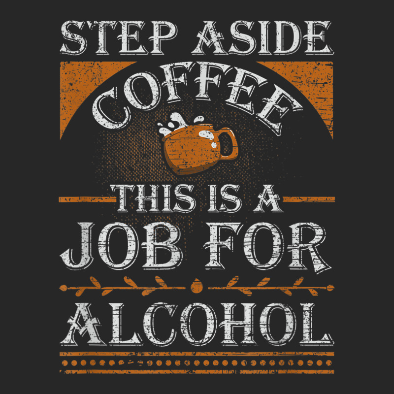 Coffee Drinker Step Aside Coffee This Is A Job For Alcohol Women's Pajamas Set by Garnet | Artistshot