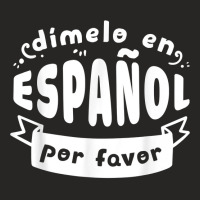 Dimelo En Espanol Por Favor Bilingual Spanish Teacher Ladies Fitted T-shirt | Artistshot