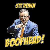 Sit Down Boofhead - Albo Auspol Dutton Australian Politics Anthony Alb Pocket T-shirt | Artistshot