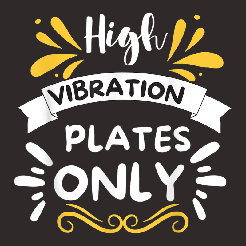 High Vibration Plate Only   Royalty  No Hoodrat Food Plate Racerback Tank by Outpost | Artistshot