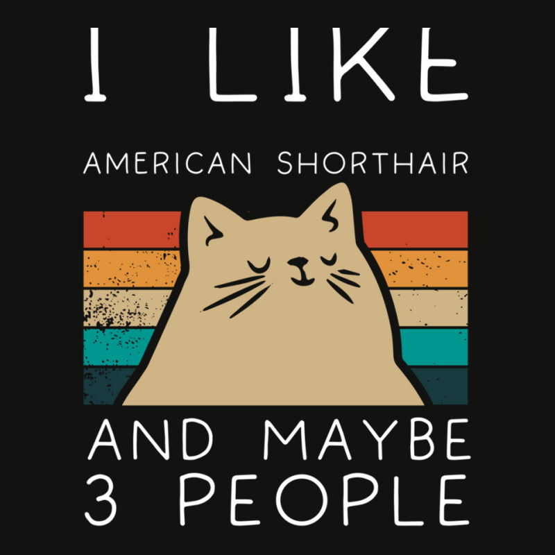 I Like American Shorthair And Maybe 3 People1 Scorecard Crop Tee by FrankJohnson | Artistshot