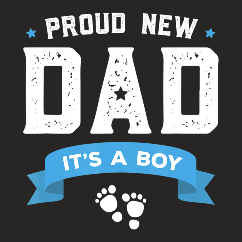 Proud New Dad Its A Boy Cute Father's Day Baby Ladies Fitted T-Shirt by cm-arts | Artistshot