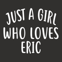 Just A Girl Who Loves Eric Cute Eric Champion Hoodie | Artistshot