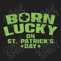 Born Lucky On St Patricks Day Birthday Boy Girl Gift T-shirt | Artistshot