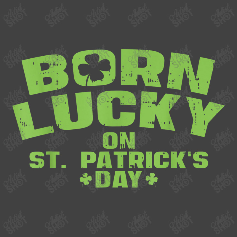 Born Lucky On St Patricks Day Birthday Boy Girl Gift Vintage T-shirt | Artistshot