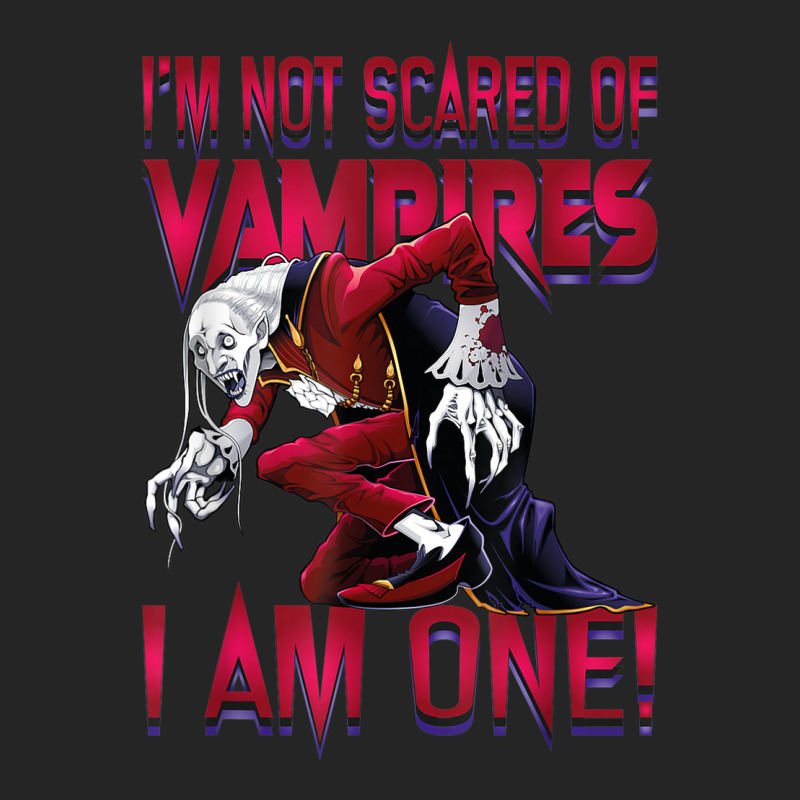 I'm Not Scared Of Vampires I'm One Vampire Halloween Unisex Hoodie by Prismatic | Artistshot