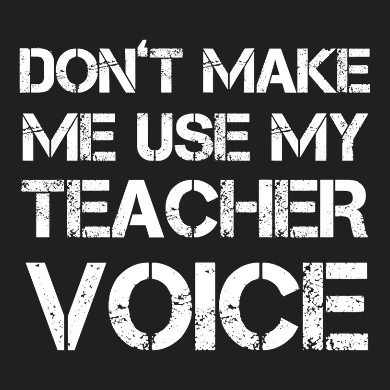 Dont Make Me Use My Teacher Voice! Ladies Polo Shirt by seifertmurryq3jmxs | Artistshot