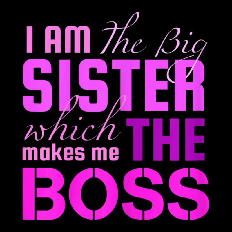 I Am The Big Sister Boss T-, Girls Women Fun V-Neck Tee by cm-arts | Artistshot