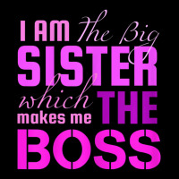 I Am The Big Sister Boss T-, Girls Women Fun Lightweight Hoodie | Artistshot