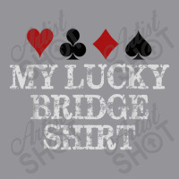 Bridge Player Gifts My Lucky Bridge For Men & Women 3/4 Sleeve Shirt | Artistshot