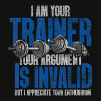 I Am Your Trainer Your Argument Is Invalid Personal Trainer Scorecard Crop Tee | Artistshot