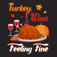 Thanksgiving Turkey Turkey Wine Feeling Fine Funny Thanksgiving Vintage Cap | Artistshot