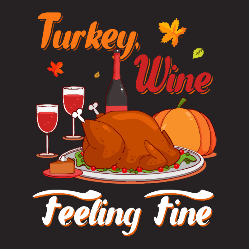 Thanksgiving Turkey Turkey Wine Feeling Fine Funny Thanksgiving Vintage Cap | Artistshot