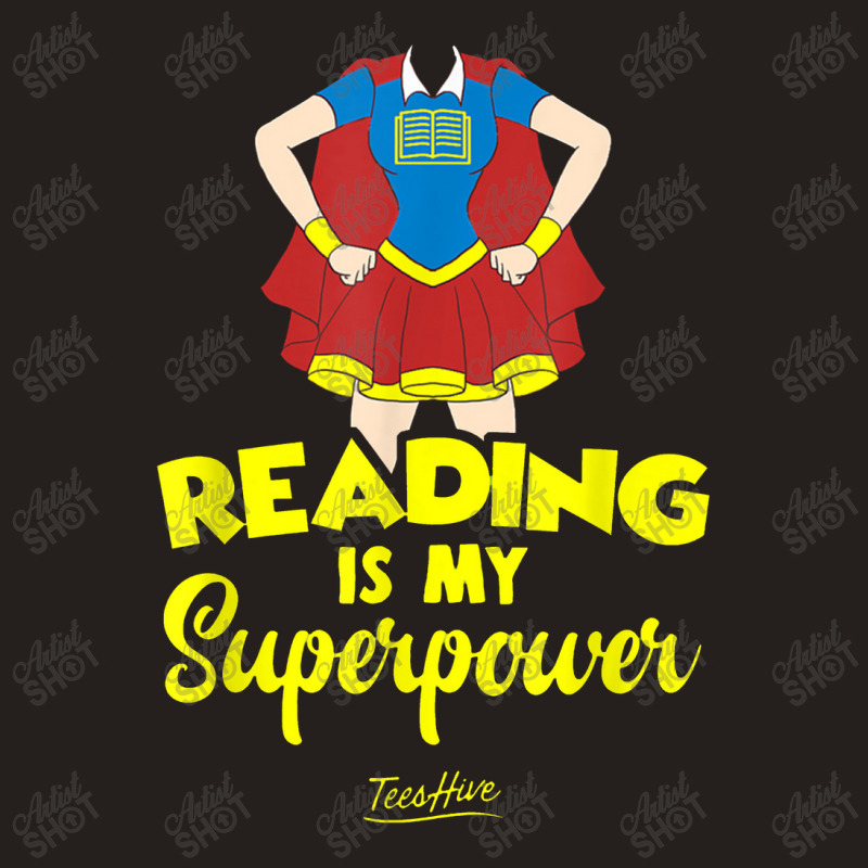 Book Gifts For Book Lovers Women Reading Is My Superpower Tank Top | Artistshot