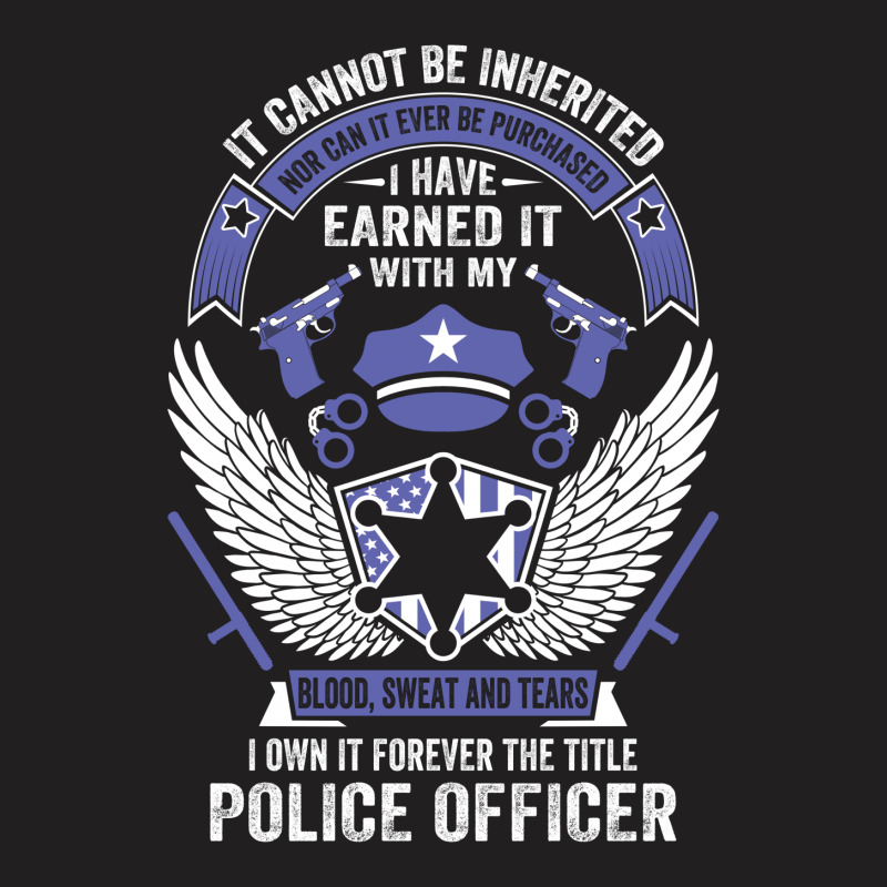 I Own It Forever The Title Police Officer T-shirt | Artistshot