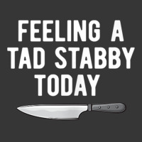 Feeling A Tad Stabby Today Funny Chef Cook Butcher Tank Top Toddler Hoodie | Artistshot