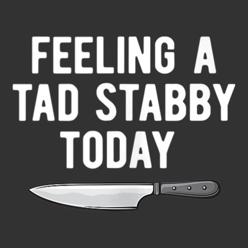 Feeling A Tad Stabby Today Funny Chef Cook Butcher Tank Top Baby Bodysuit by cm-arts | Artistshot