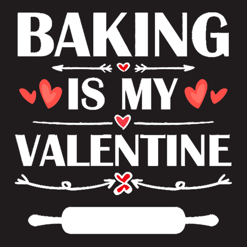 Baking Is My Valentine T  Shirt Baking Is My Valentine T  Shirt Funny Waist Apron | Artistshot