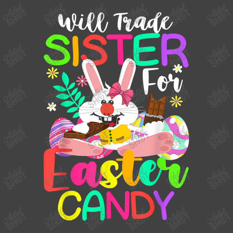 Bunny Eat Chocolate Eggs Will Trade Sister For Easter Candy Vintage T-shirt | Artistshot