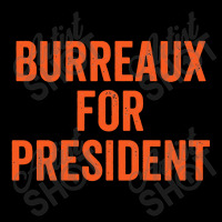 Burreaux For President Football Pocket T-shirt | Artistshot