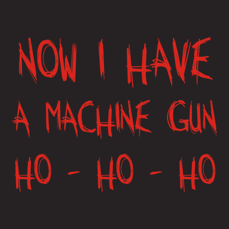 Now I Have A Machine Gun Ho-ho-hogift Vintage Cap | Artistshot