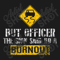 But Officer The Sign Said Do A Burnout Car Racing Hoodie & Jogger Set | Artistshot