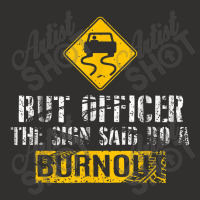 But Officer The Sign Said Do A Burnout Car Racing Champion Hoodie | Artistshot