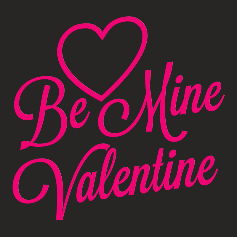 Be Mine Valentine Day Ladies Fitted T-Shirt by rolanmarolan | Artistshot