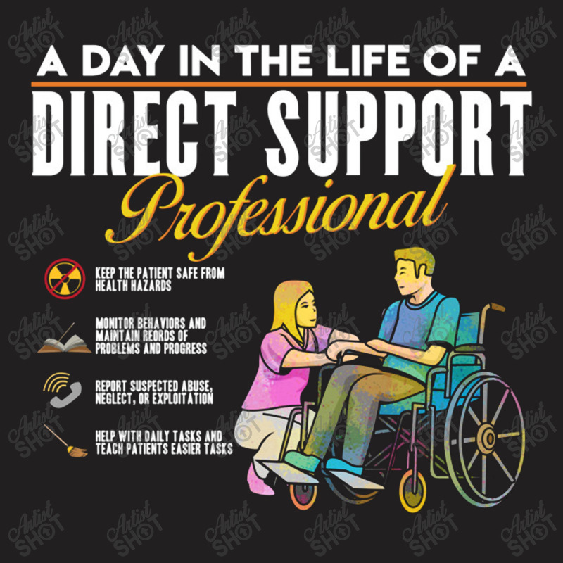 Direct Support Professional Inspired Direct Care Related Direct Suppor T-shirt | Artistshot