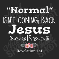 Revelation 1 4 Normal Isnt Coming Back Jesus Is Men's T-shirt Pajama Set | Artistshot