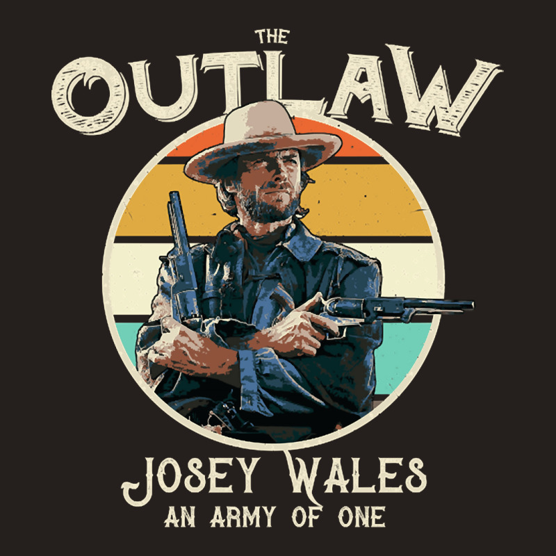 Outlaw Josey Wales, Outlaw, Josey Wales, Outlaw Josey Wales Art, The O Tank Top | Artistshot