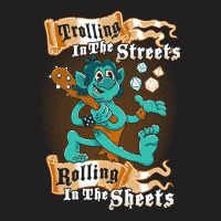 Trolling In The Streets, Trolling In The Streets Vinatge, Trolling In  T-shirt | Artistshot