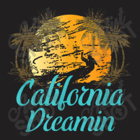 California Dreamin T-shirt | Artistshot