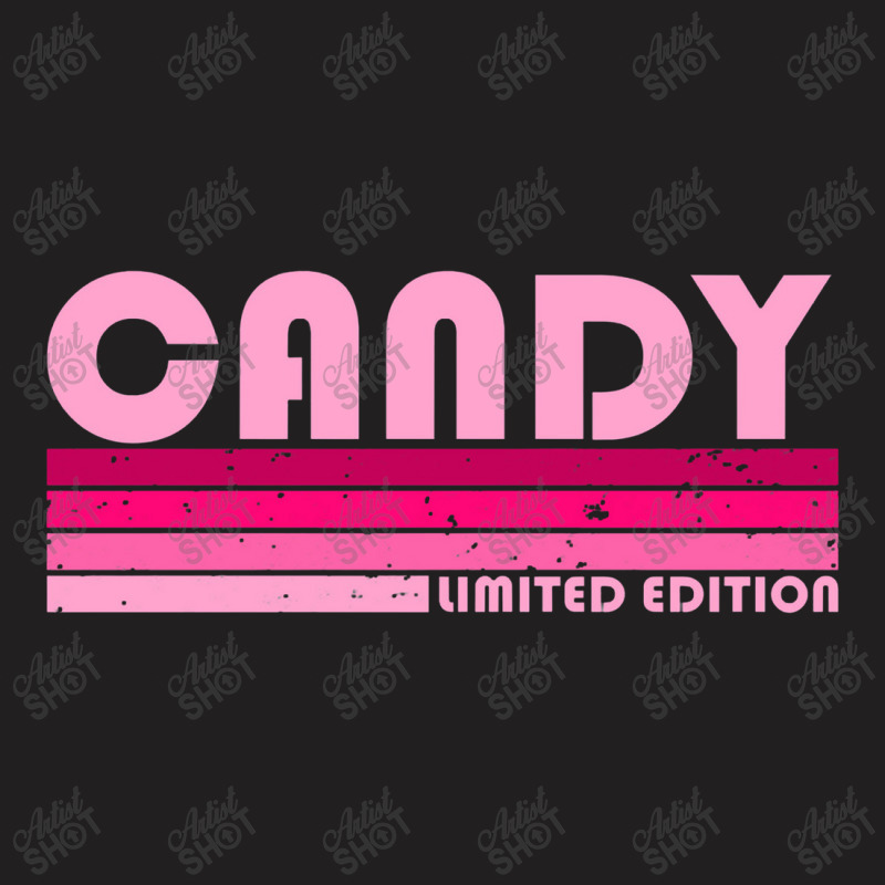 Candy Name Personalized Retro Vintage 80s 90s Birthday T-shirt | Artistshot