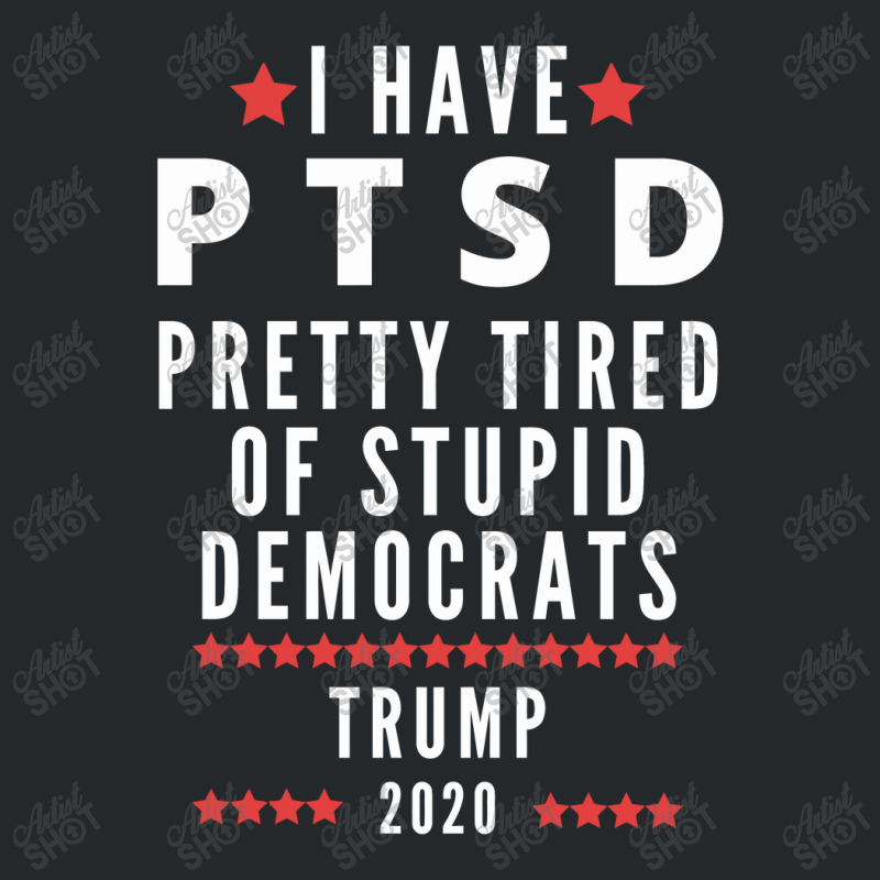 Donald Trump Ptsd Trump 2020 Crewneck Sweatshirt | Artistshot