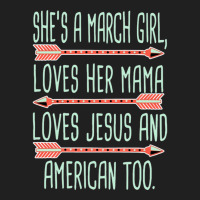 She Is A March Girl Loves Her Mama Loves Jesus And American Too Jesus Ladies Polo Shirt | Artistshot