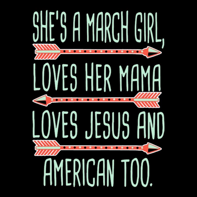 She Is A March Girl Loves Her Mama Loves Jesus And American Too Jesus Legging by cm-arts | Artistshot