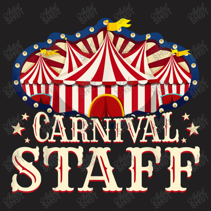 Carnival Staff Carnival Carnival Staff T-shirt | Artistshot