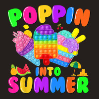 Poppin Into Summer Pop It Last Day Of School Teacher Student Tank Top | Artistshot