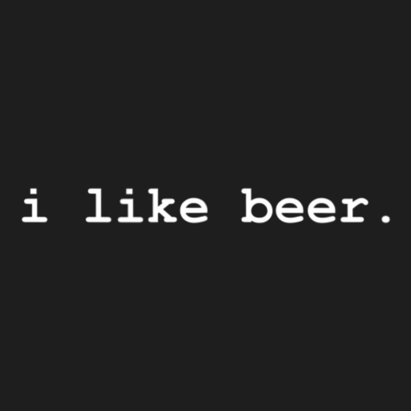 I Like Beer Minimalist Drinking Classic T-shirt | Artistshot